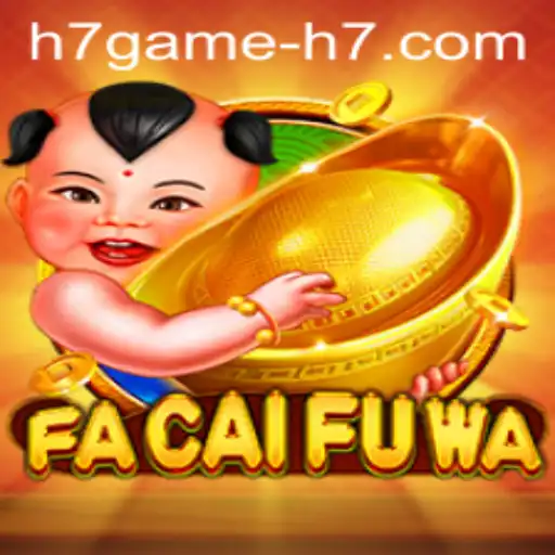 Exploring FaCaiFuWa: A Comprehensive Guide to the Game